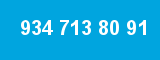 934 713 80 91